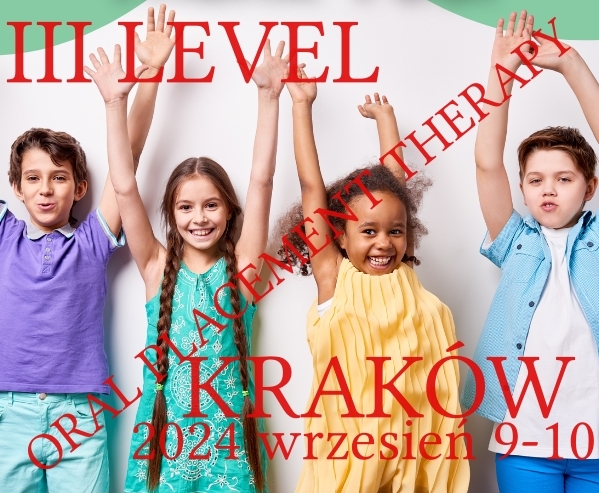 ORAL PLACEMENT THERAPY - level III